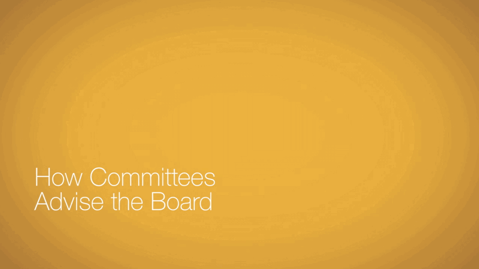 How Committees Advise the Board
